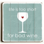 lifes-too-short-for-bad-wine